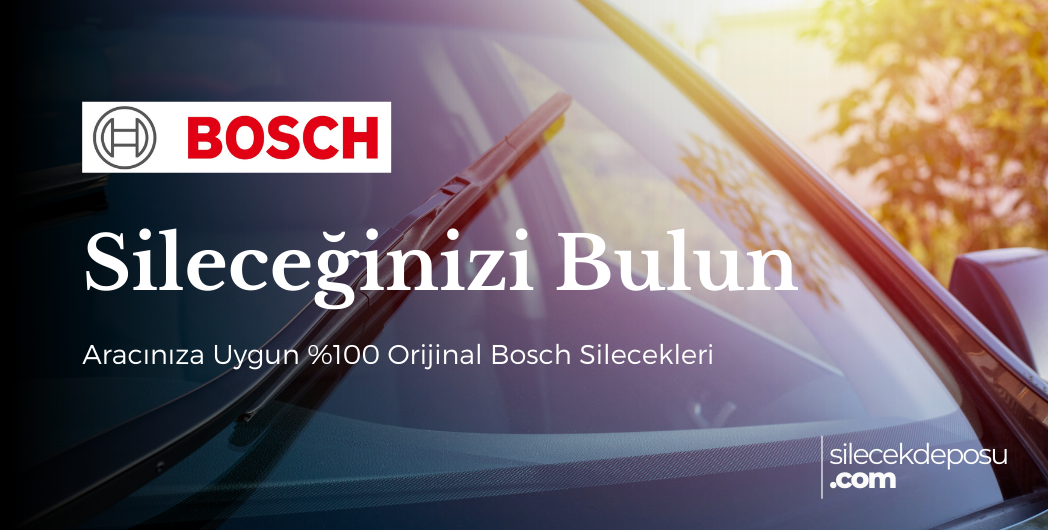 ARABANIZA UYAN BOSCH SİLECEĞİ BULUN!